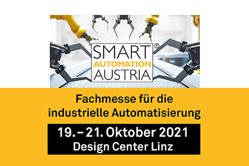 SMART Automation Austria, Linz 19-21 October 2021: trade event for the industrial automation